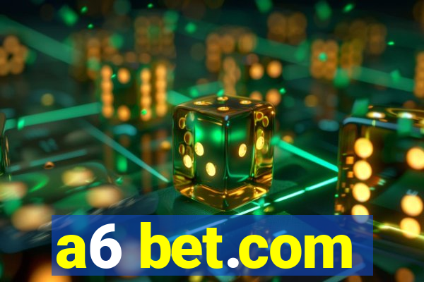 a6 bet.com